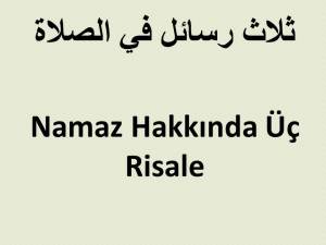 Namaz Hakkında Üç Risale